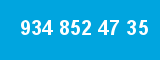 934 852 47 35